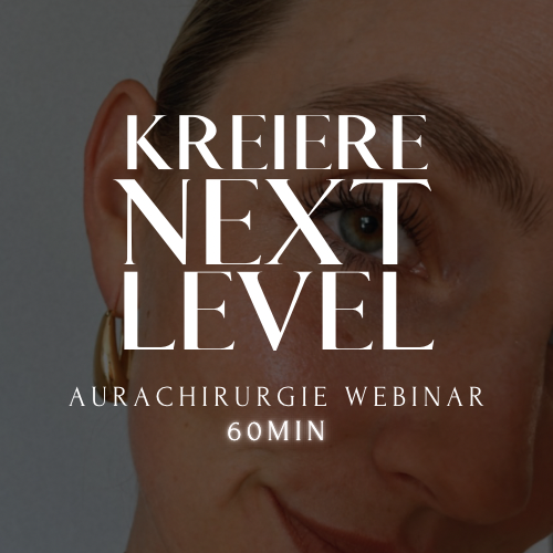 Kreiere next Level - Aurachirurgie Webinar
