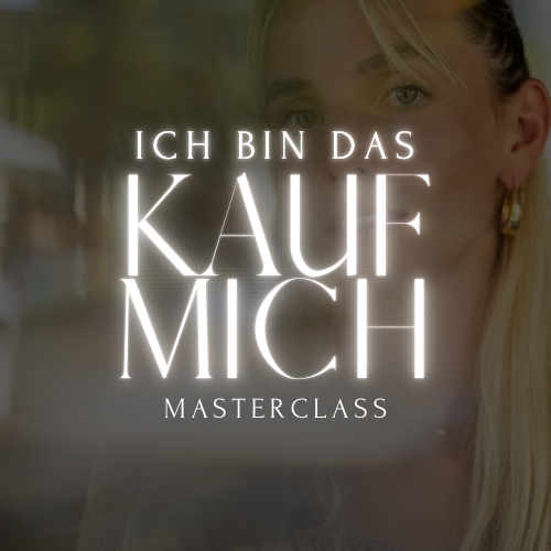Ich bin das KAUF MICH - Masterclass